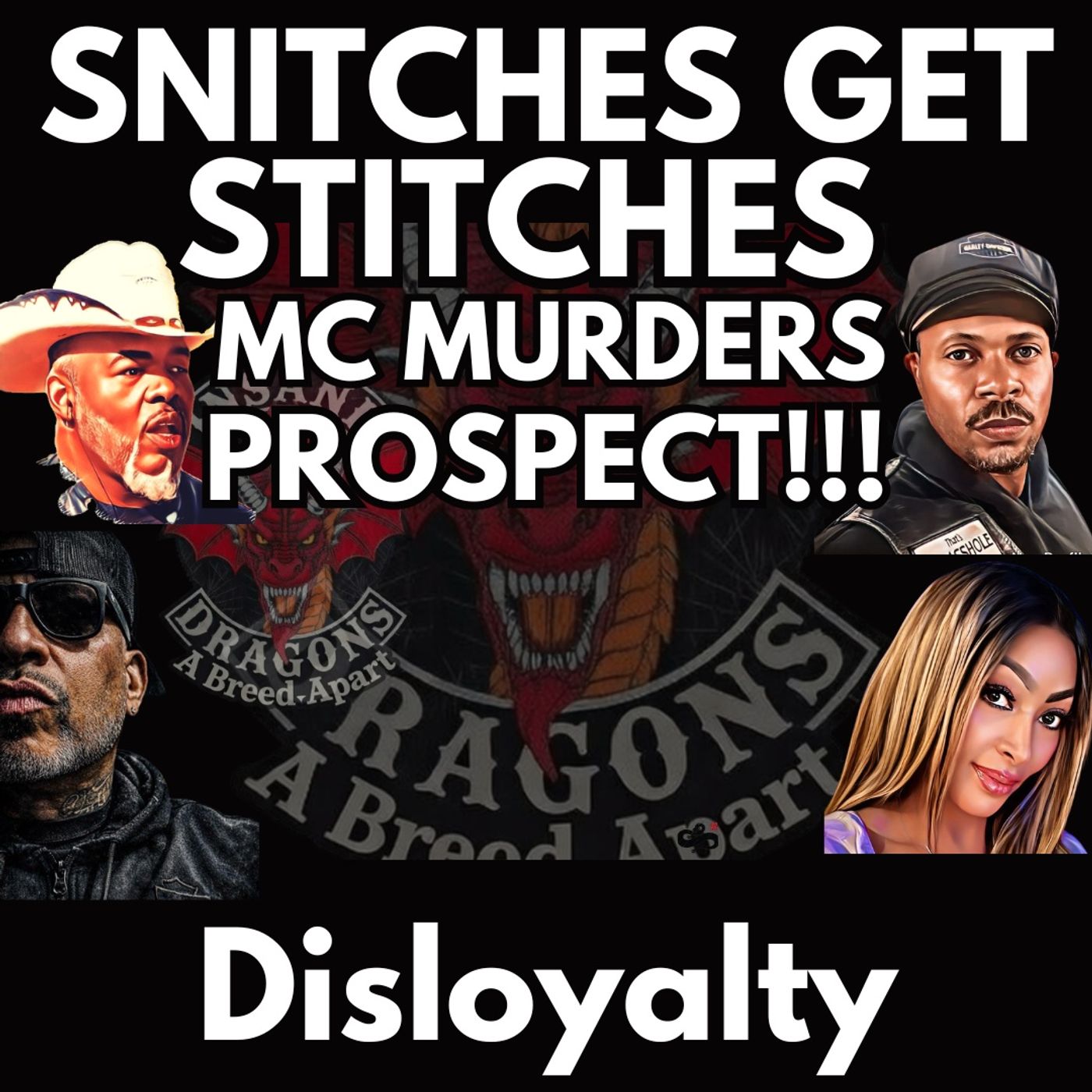 Snitches get Stitches MC Allegedly Murders Prospect