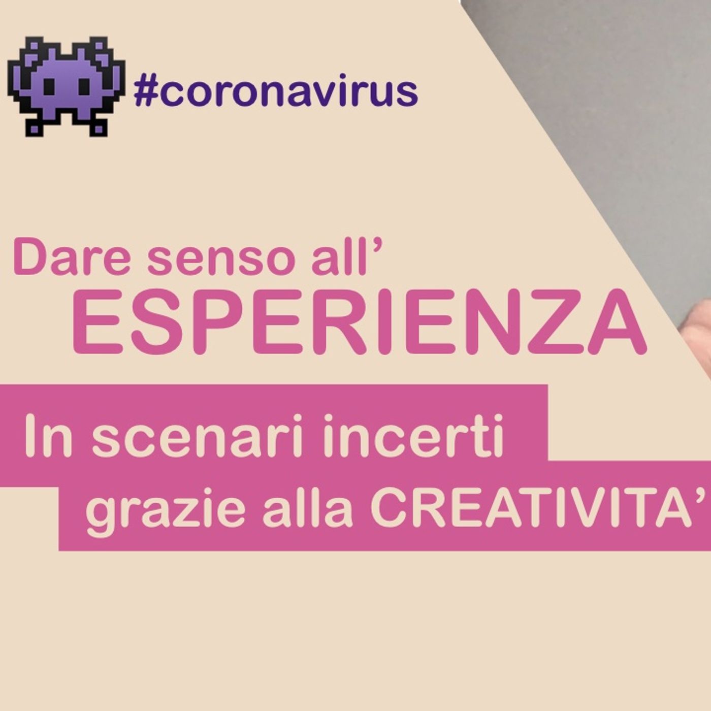 Come DARE SENSO alla tua ESPERIENZA in scenari incerti come questo, facendo leva sulla CREATIVITA' episode artwork