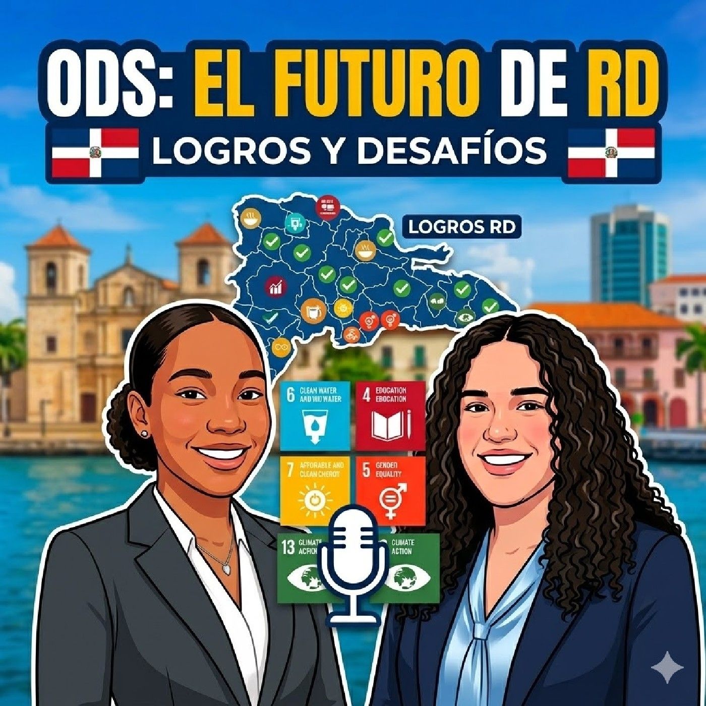 ODS: El futuro de RD, logros y desafíos.