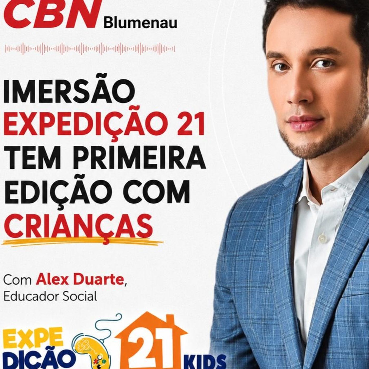 CBN BLUMENAU: IMERSÃO "EXPEDIÇÃO 21" TERÁ PRIMEIRA EDIÇÃO COM CRIANÇAS episode artwork
