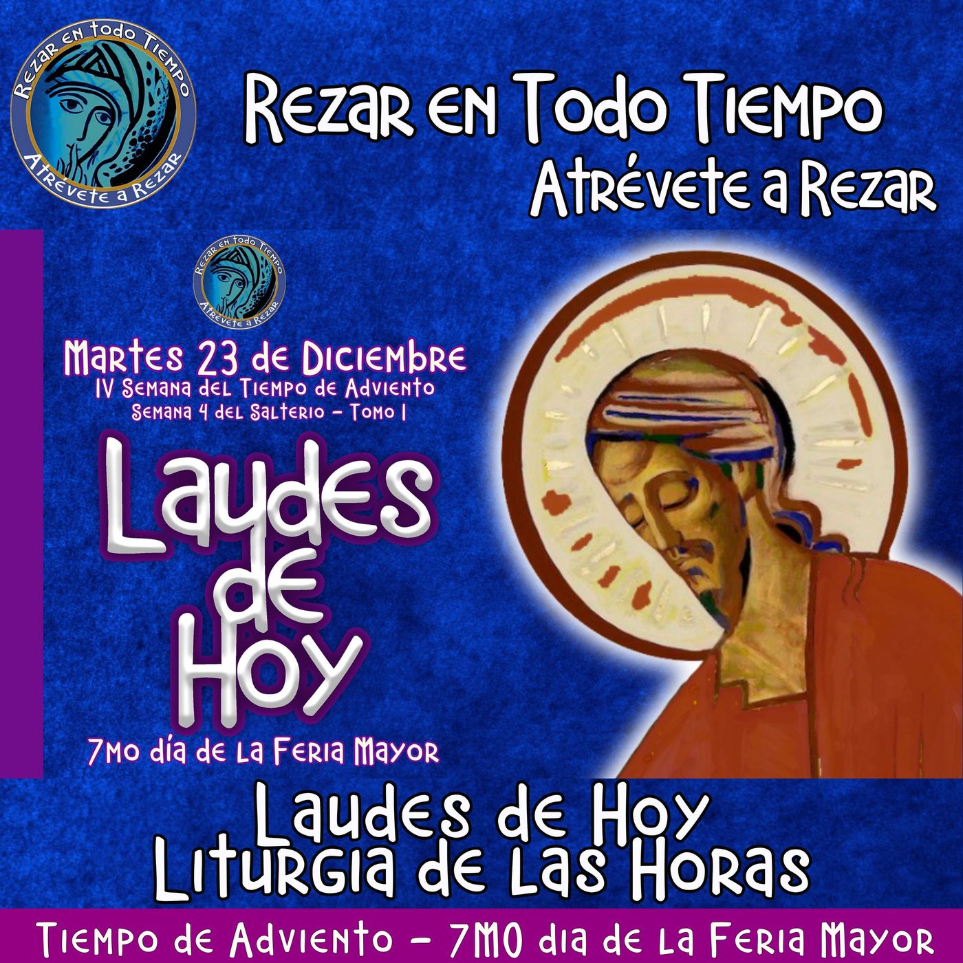 LAUDES DE HOY MARTES 23 DE DICIEMBRE 2025. CAMINO NEOCATECUMENAL. LITURGIA DE LAS HORAS. SEPTIMO DÍA DE LA FERIA MAYOR. episode artwork
