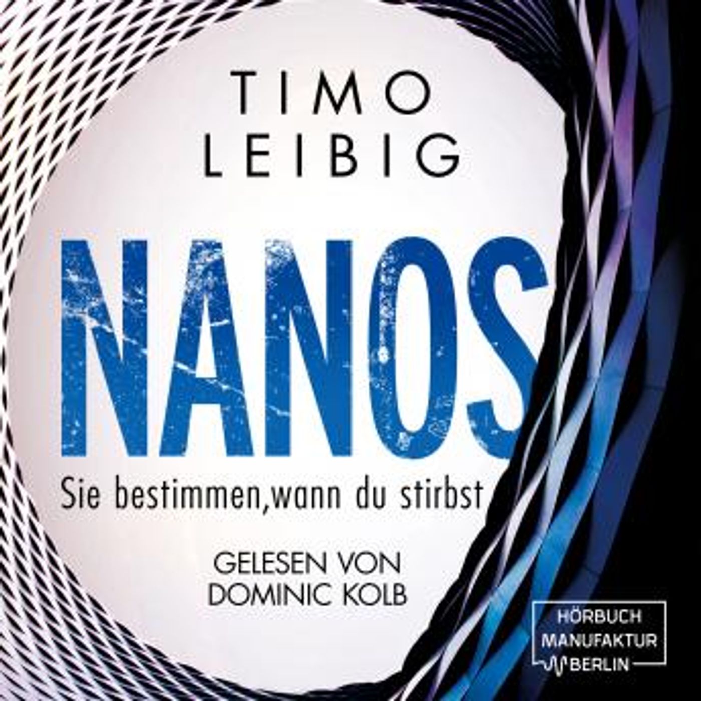 [German] - Nanos. Sie bestimmen wann du stirbst - Malek Wutkowski, Band 3 (ungekürzt) by Timo Leibig episode artwork