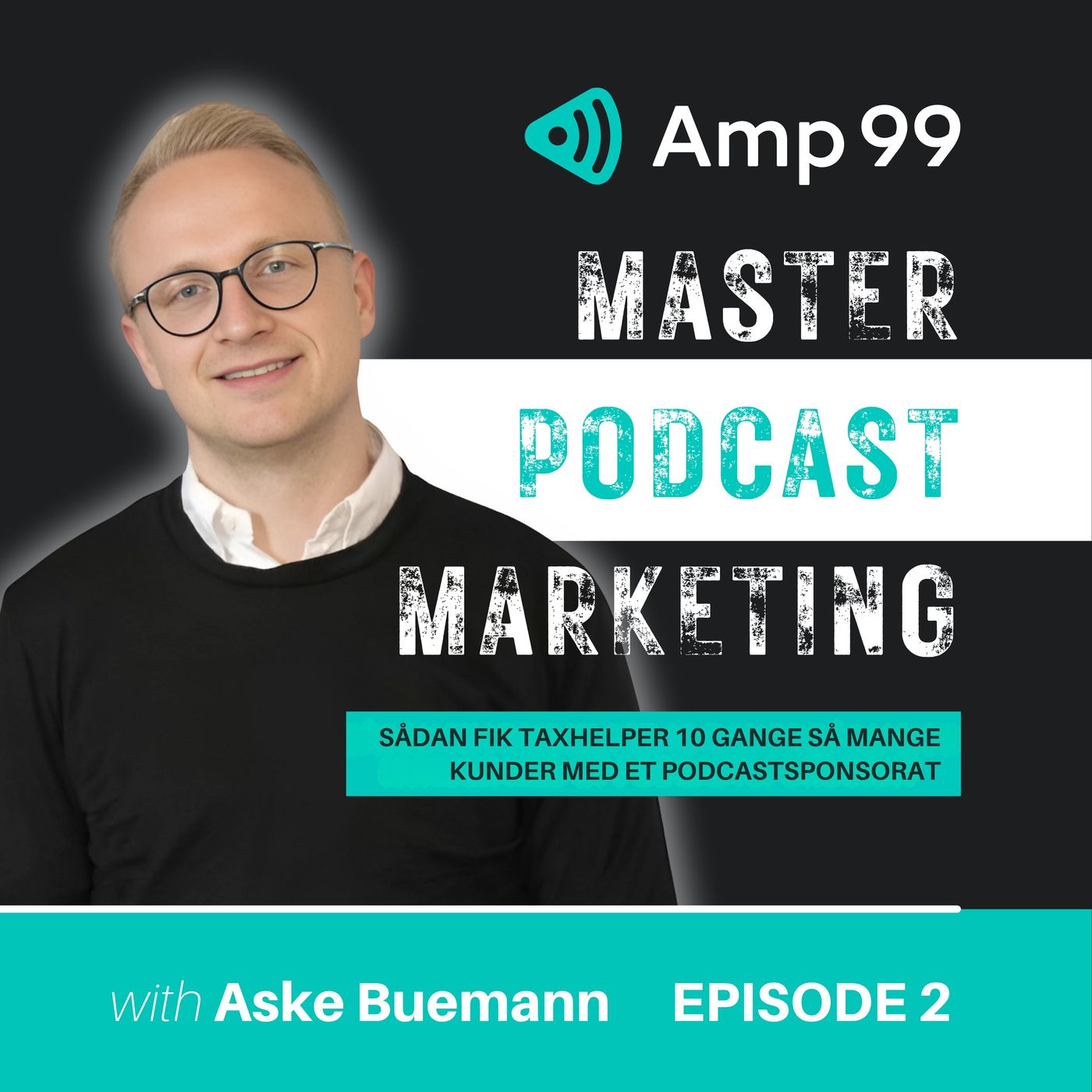 Sådan fik Taxhelper 10 gange så mange kunder med ET podcastsponsorat | Aske Buemann