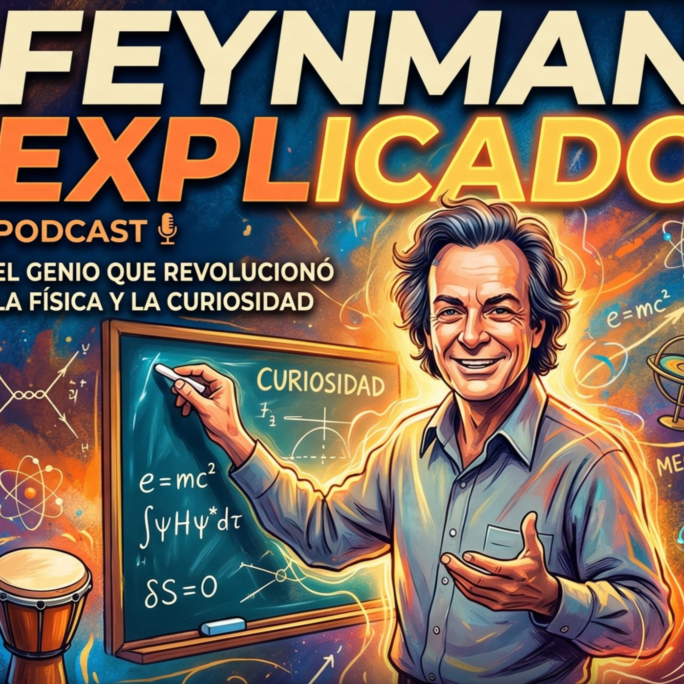 Feynman Explicado: El Hombre que Convirtió los Secretos del Universo en Arte | Podcast de Fisica y Ciencia episode artwork