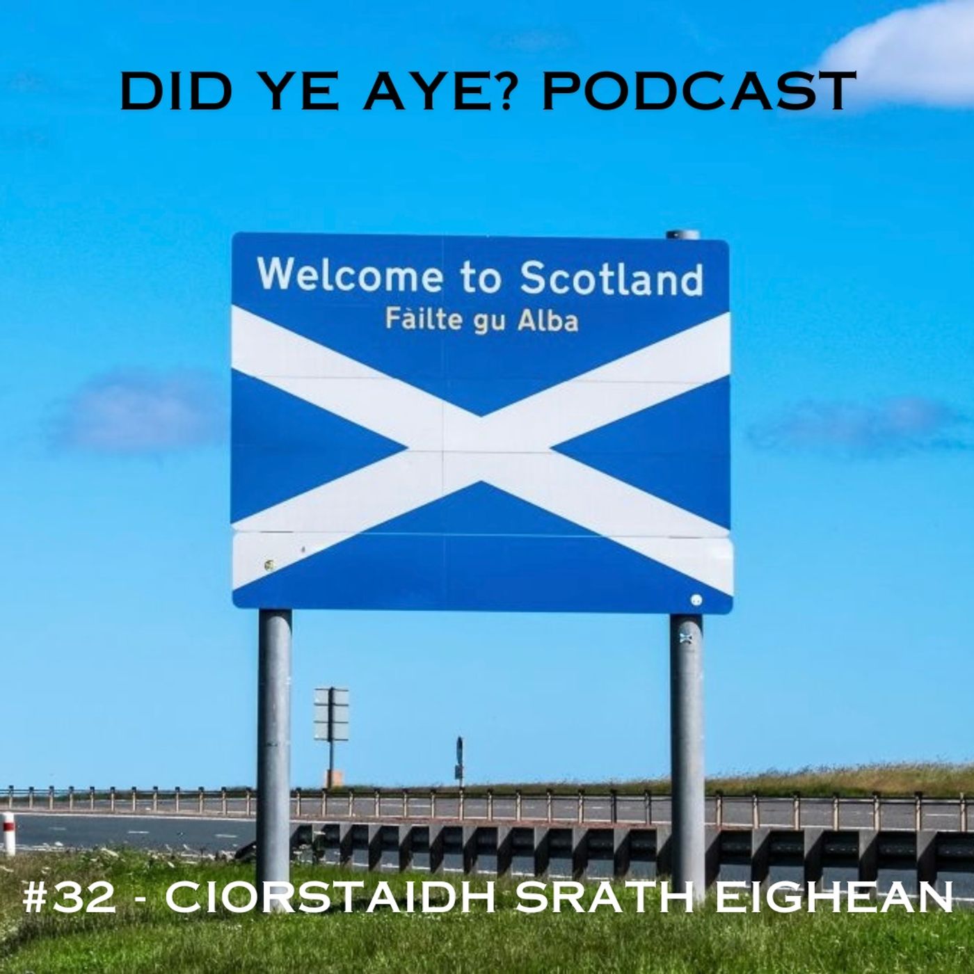 Did Ye Aye? Podcast