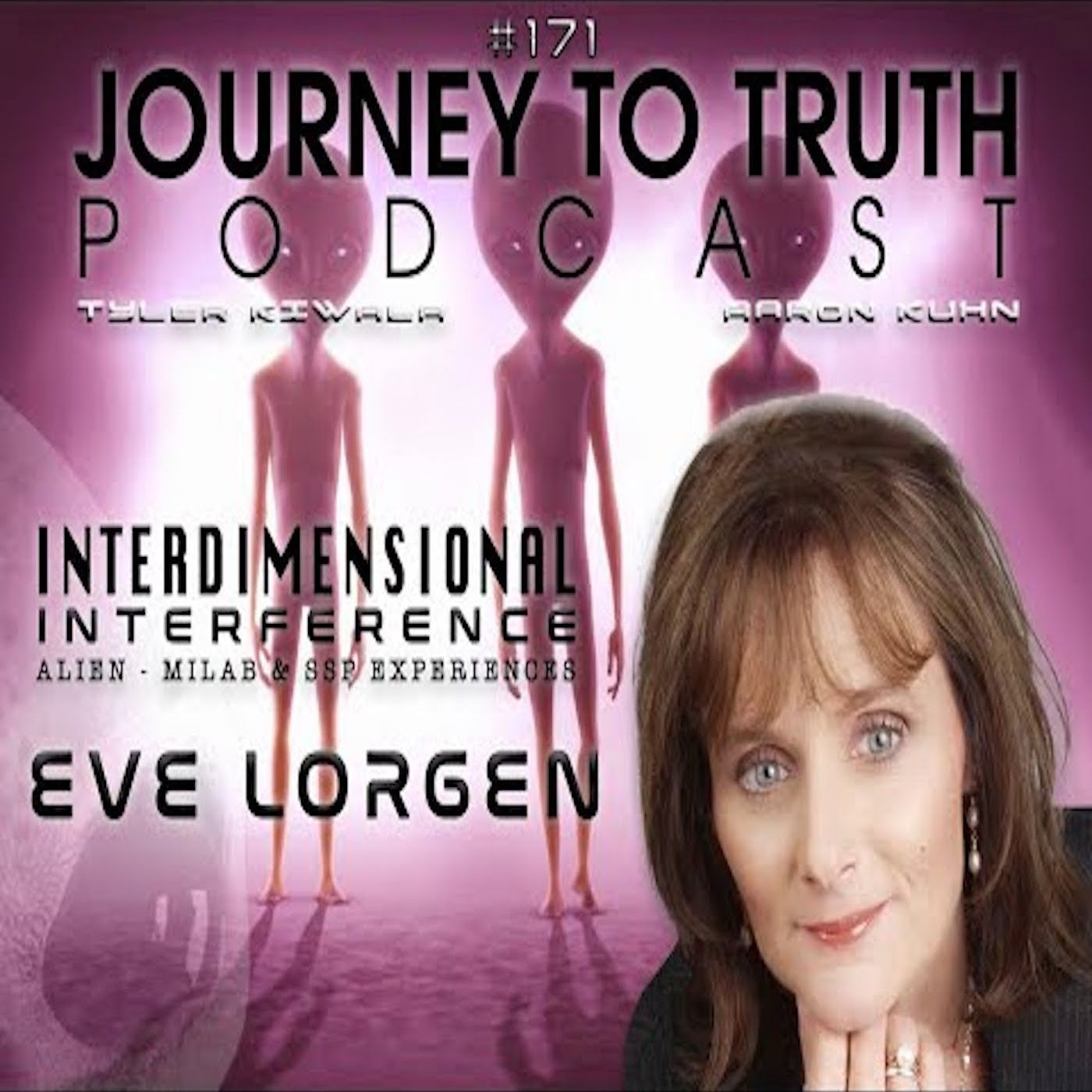 EP 171 - Eve Lorgen - Alien Interference In Human Love Relationships - SSP & Trauma Bonded Twins