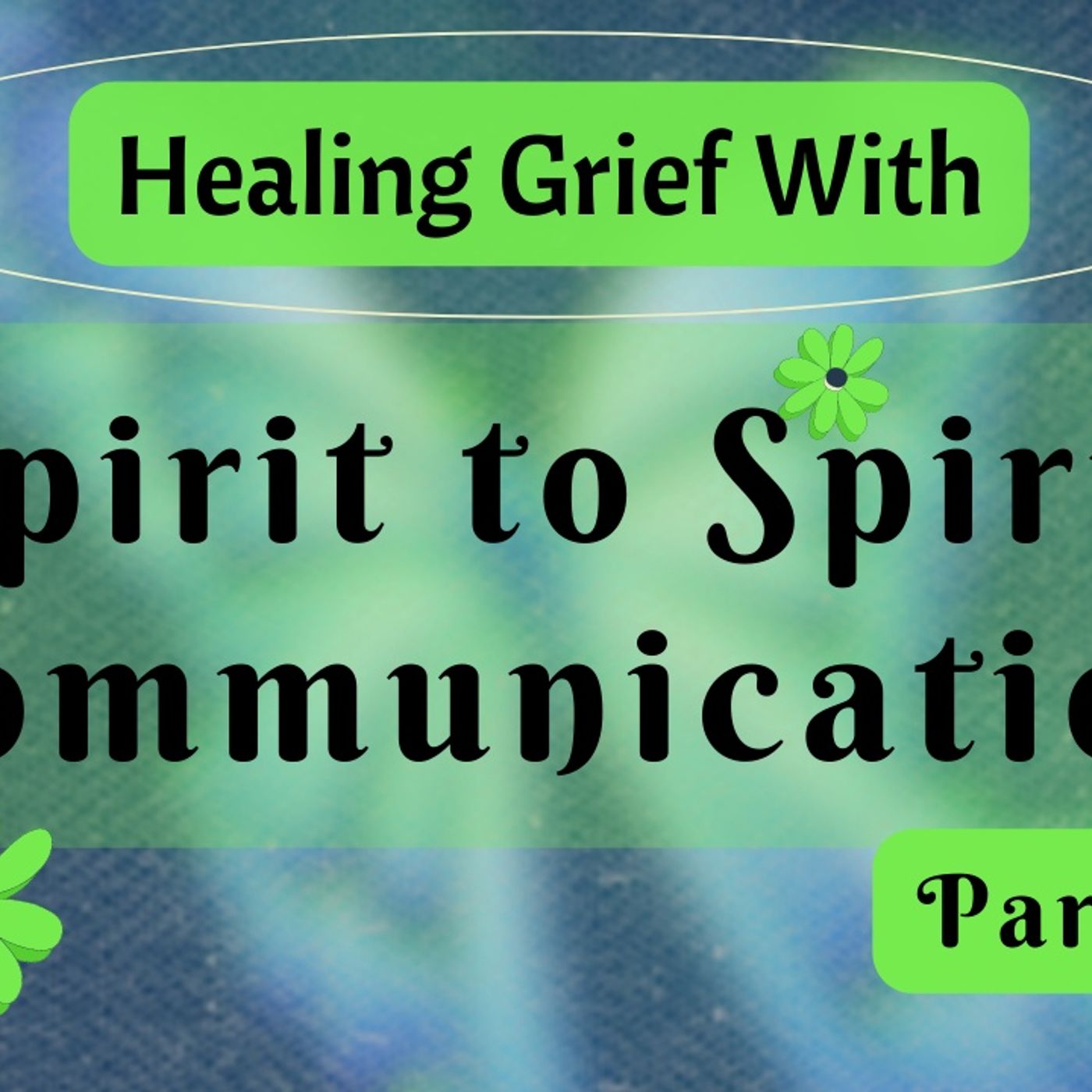 Healing Grief Meditation Part 2 (meditation only) episode artwork