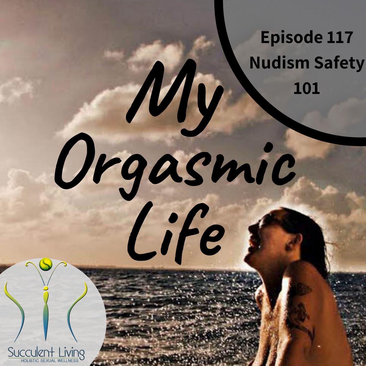 My Orgasmic Life - Nudist Safety 101 -How To Protect Your Private Parts- EP 117