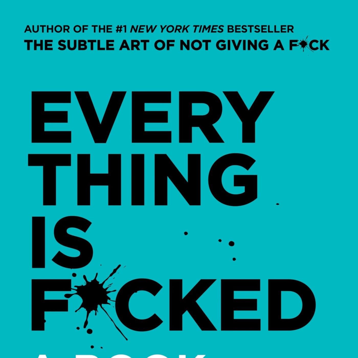 Everything Is F*cked: A Book About Hope