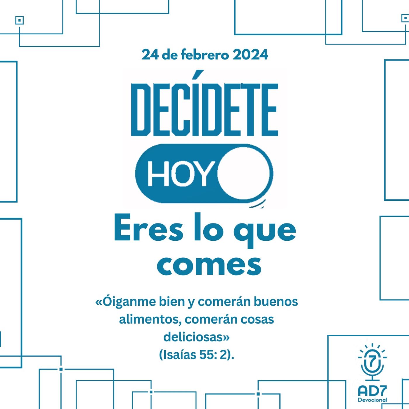 Eres lo que comes | Devocional de Jóvenes | 24 de febrero 2024
