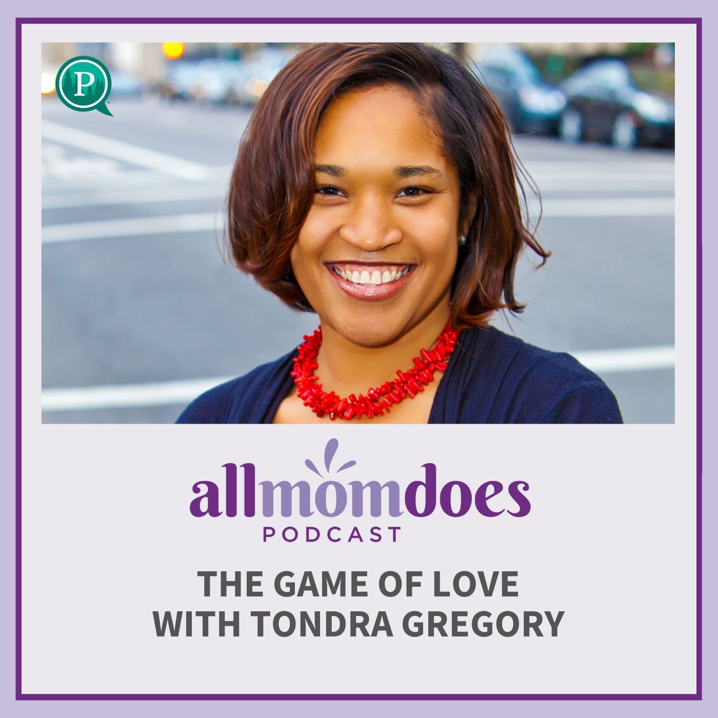 The Game of Love with Tondra Gregory
