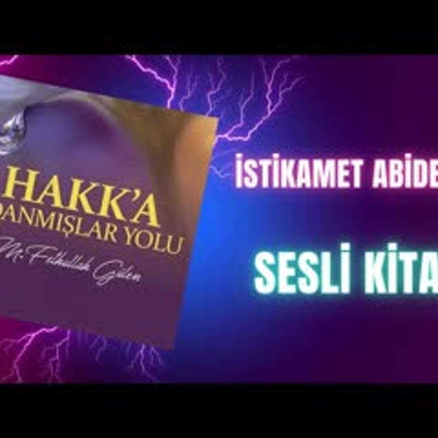 8.İstikamet Abideleri-Hakka Adanmışların Yolu Sesli Kitap Fethullah Gülen episode artwork