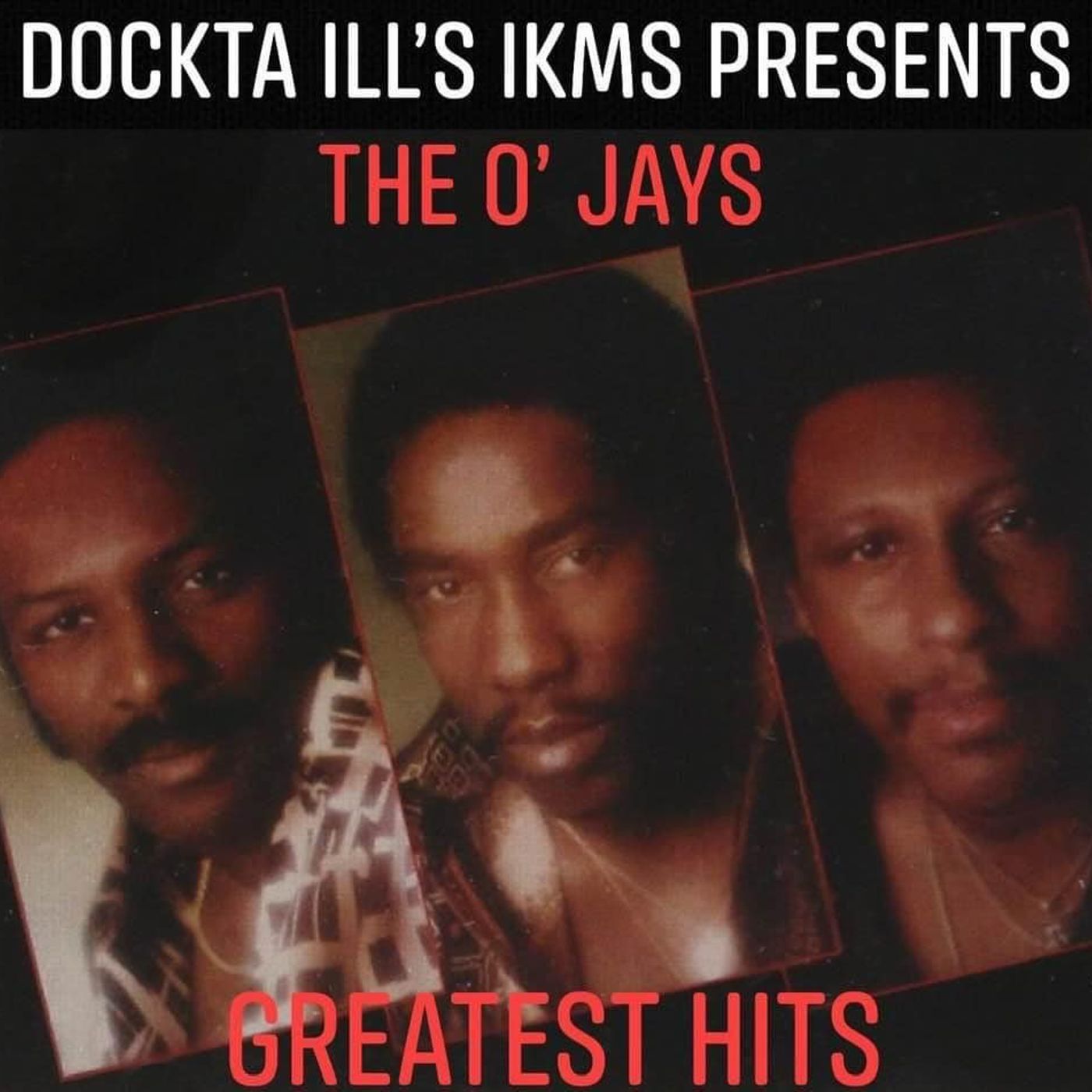 Dj Dockta Ill's IKMS The O' Jays Greatest Hits episode artwork