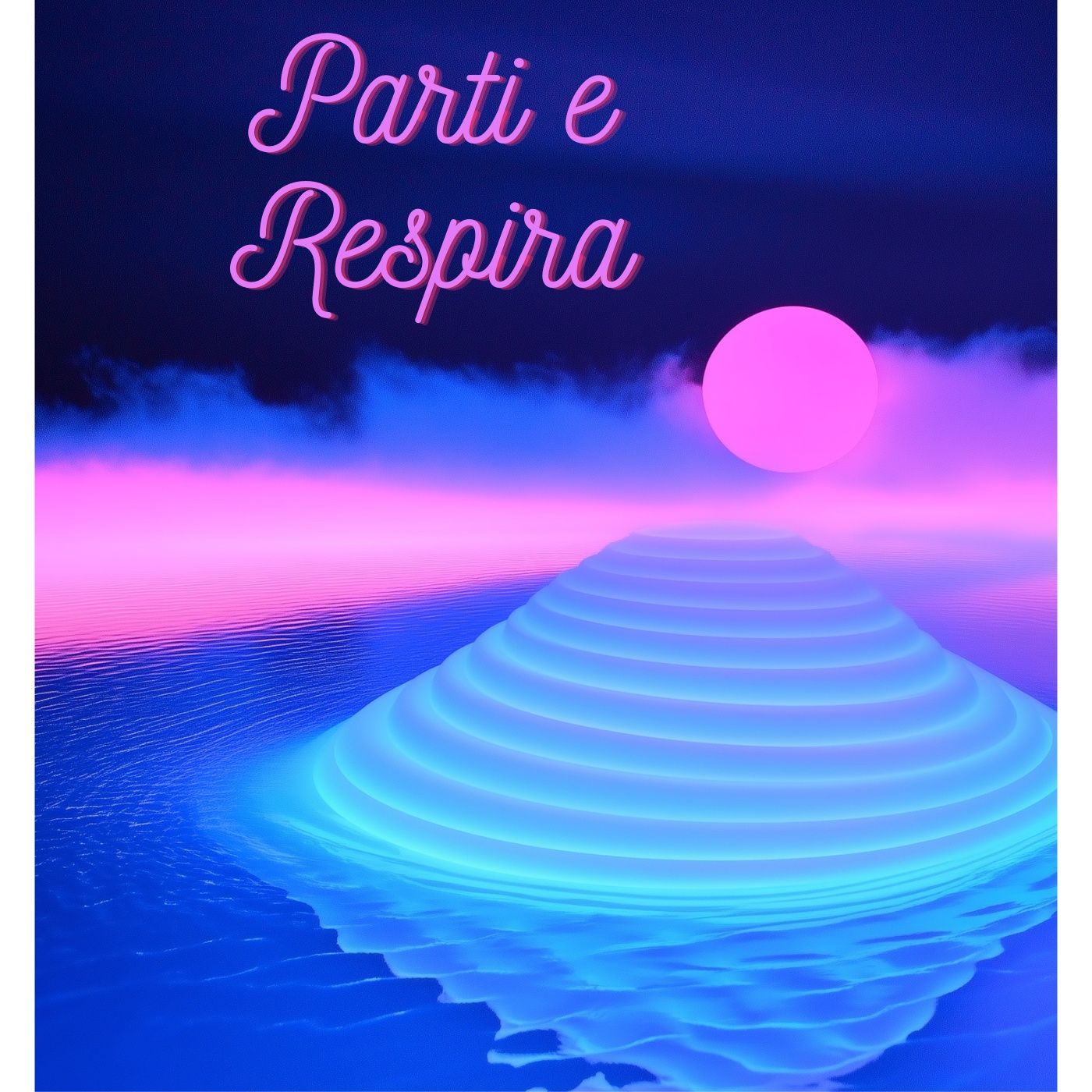PARTI E RESPIRA podcast artwork