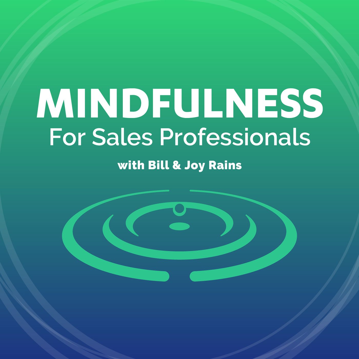 Mindfulness for Sales Professionals podcast artwork