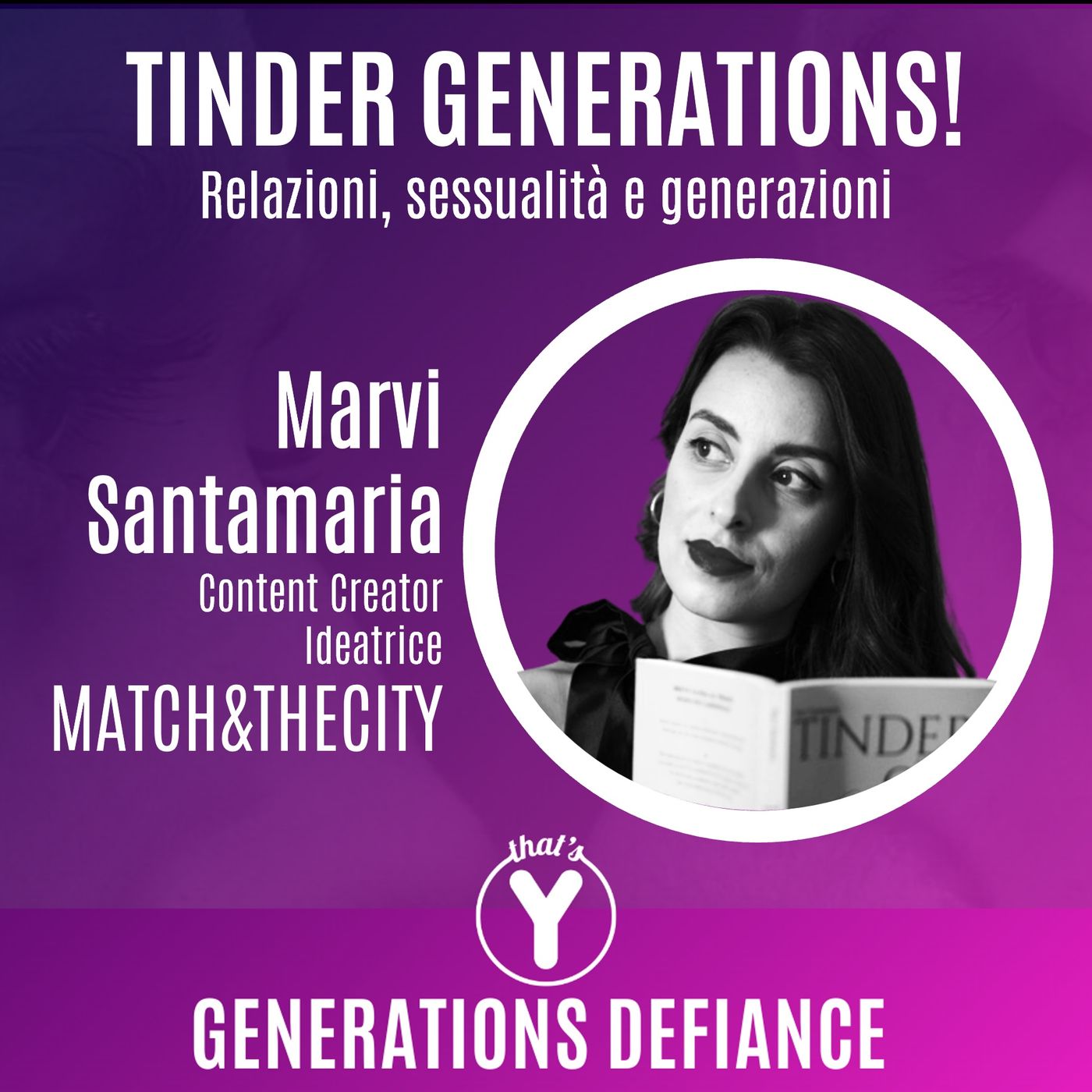 "Tinder Generations!" con Marvi Santamaria MATCH & THE CITY [Generations Defiance]