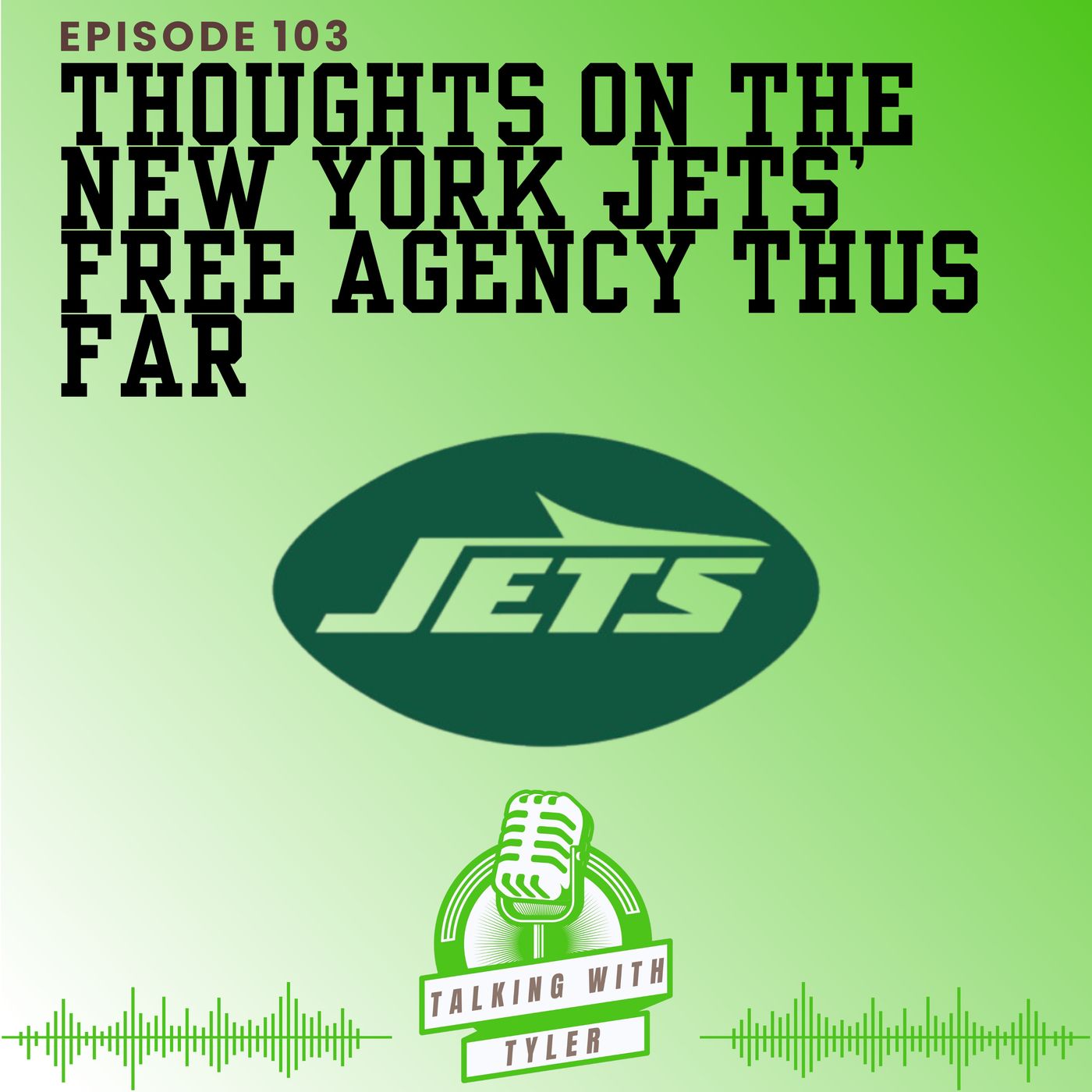 Thoughts on the New York Jets' Free Agency Thus Far episode artwork