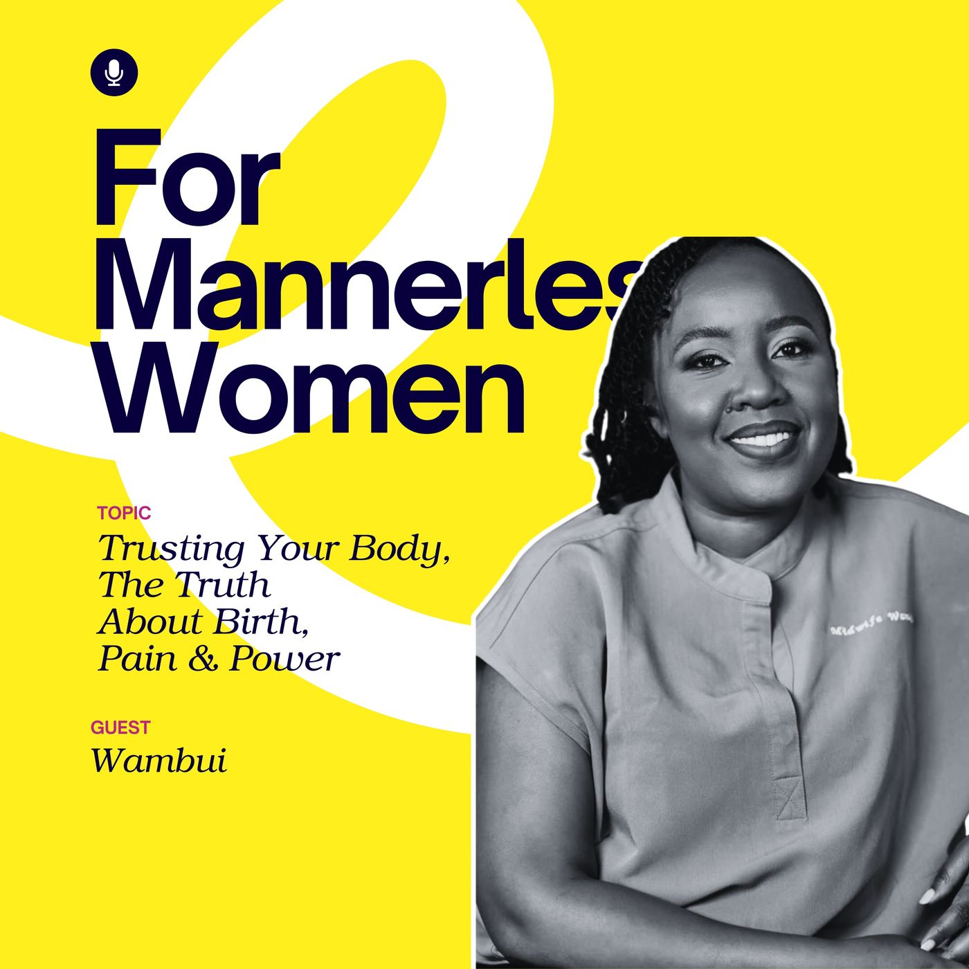 Trusting Your Body: The Truth About Birth, Pain & Power | For Mannerless Women