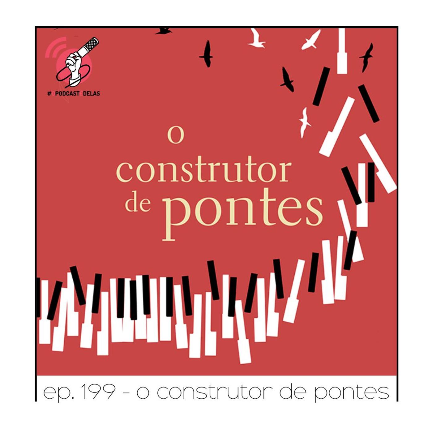 O Construtor de Pontes - Quarta Parede #199