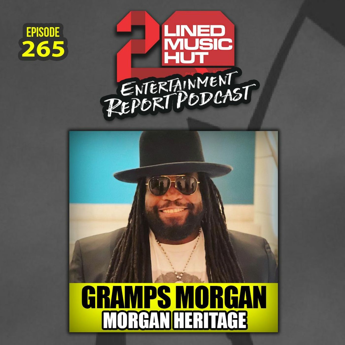 EPISODE #265 GRAMPS MORGAN FROM MORGAN HERITAGE RETURNS