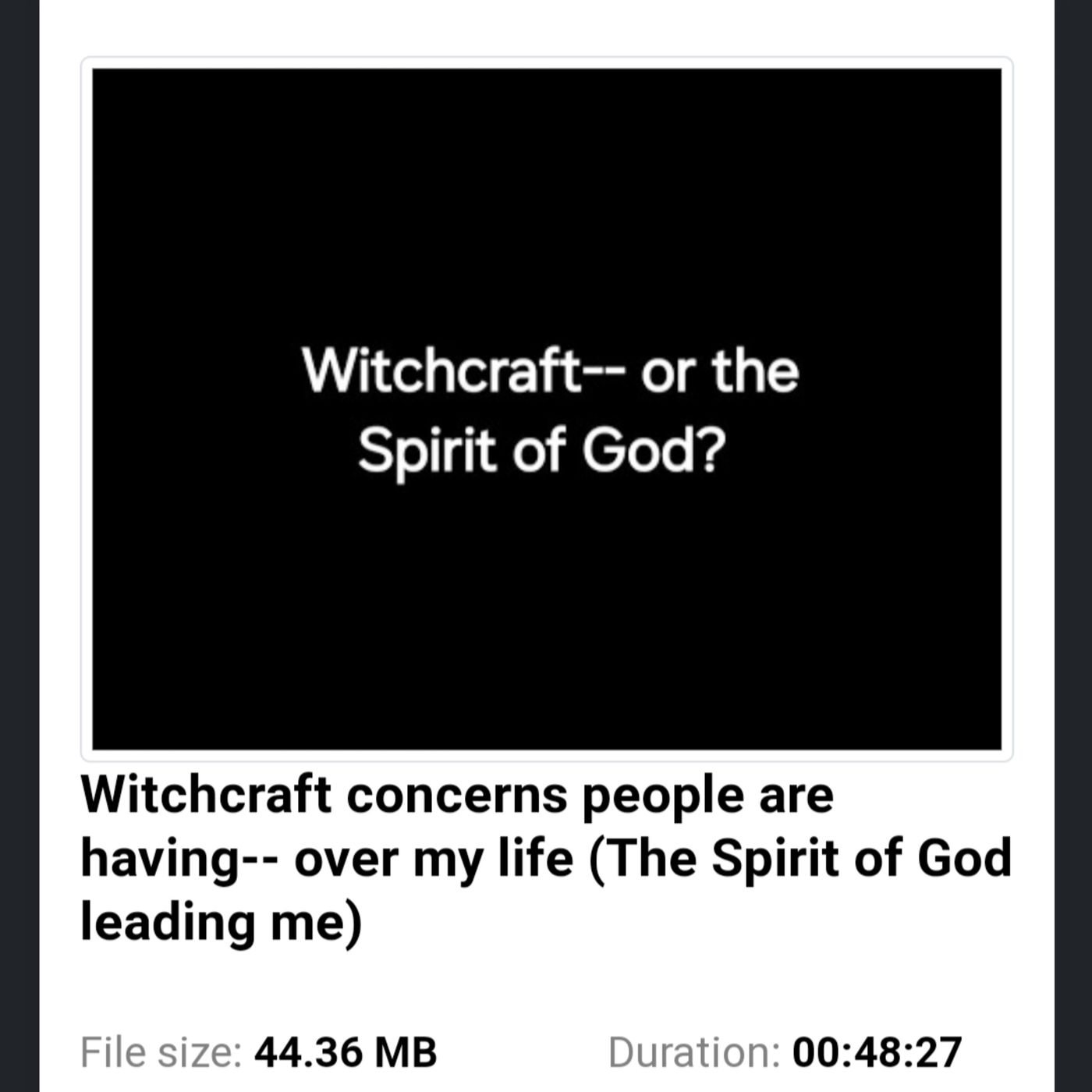 Witchcraft concerns people are having-- over my life (The Spirit of God leading me) episode artwork