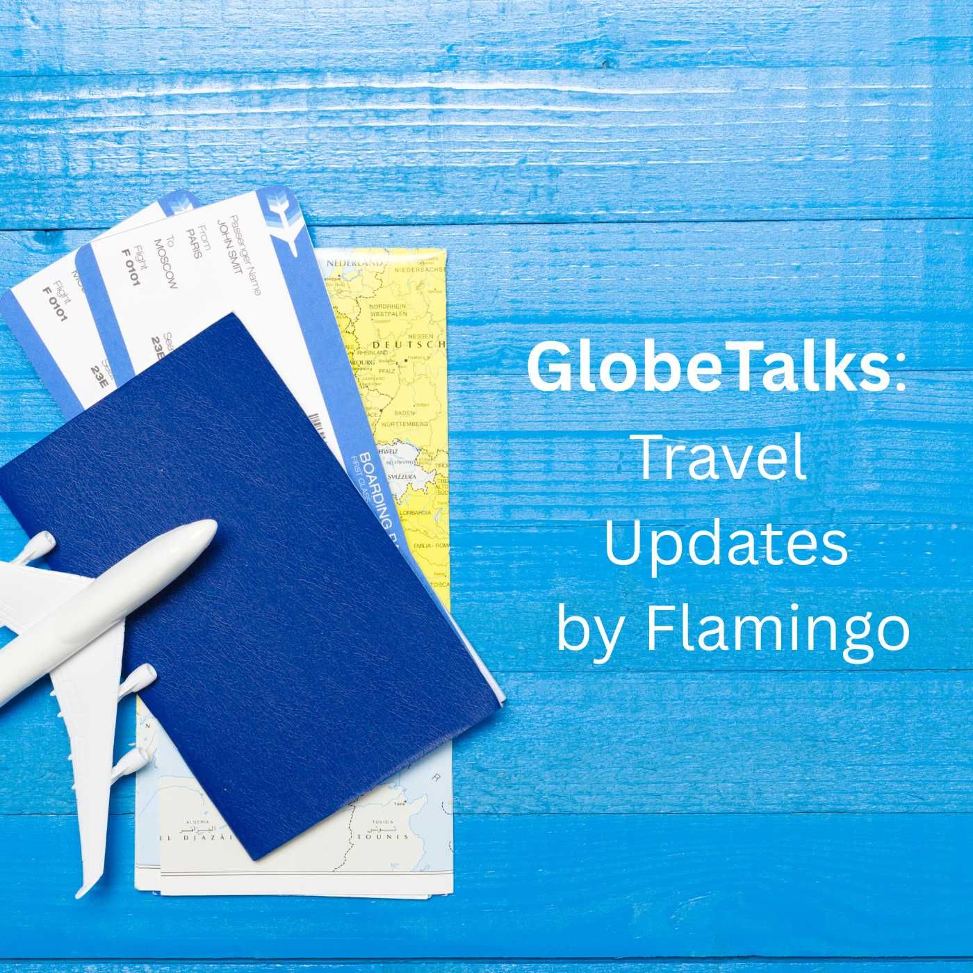 GlobeTalks: Travel Updates by Flamingo