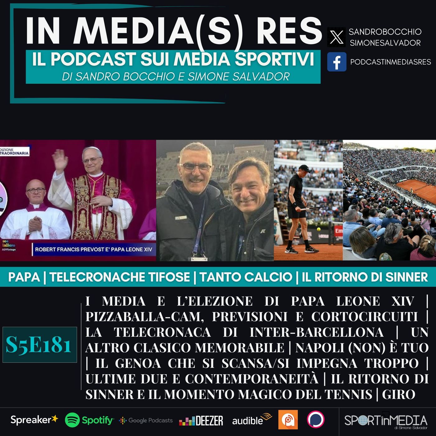 S5E181 | Nuovo Papa e media, la telecronaca di Inter-Barcellona, Serie A e contemporaneità, il grande ritorno di Sinner, Giro in Albania episode artwork