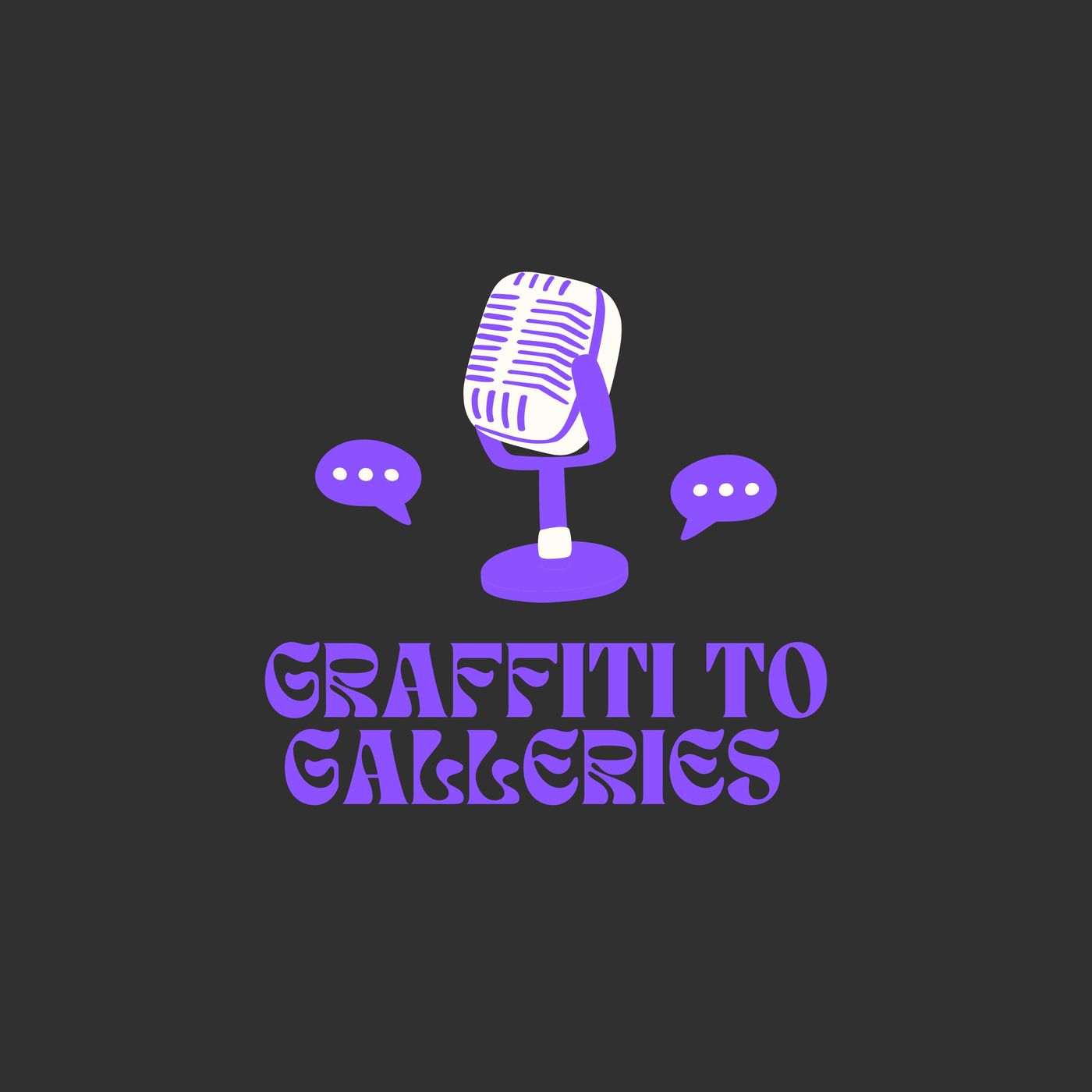 Graffiti to Galleries