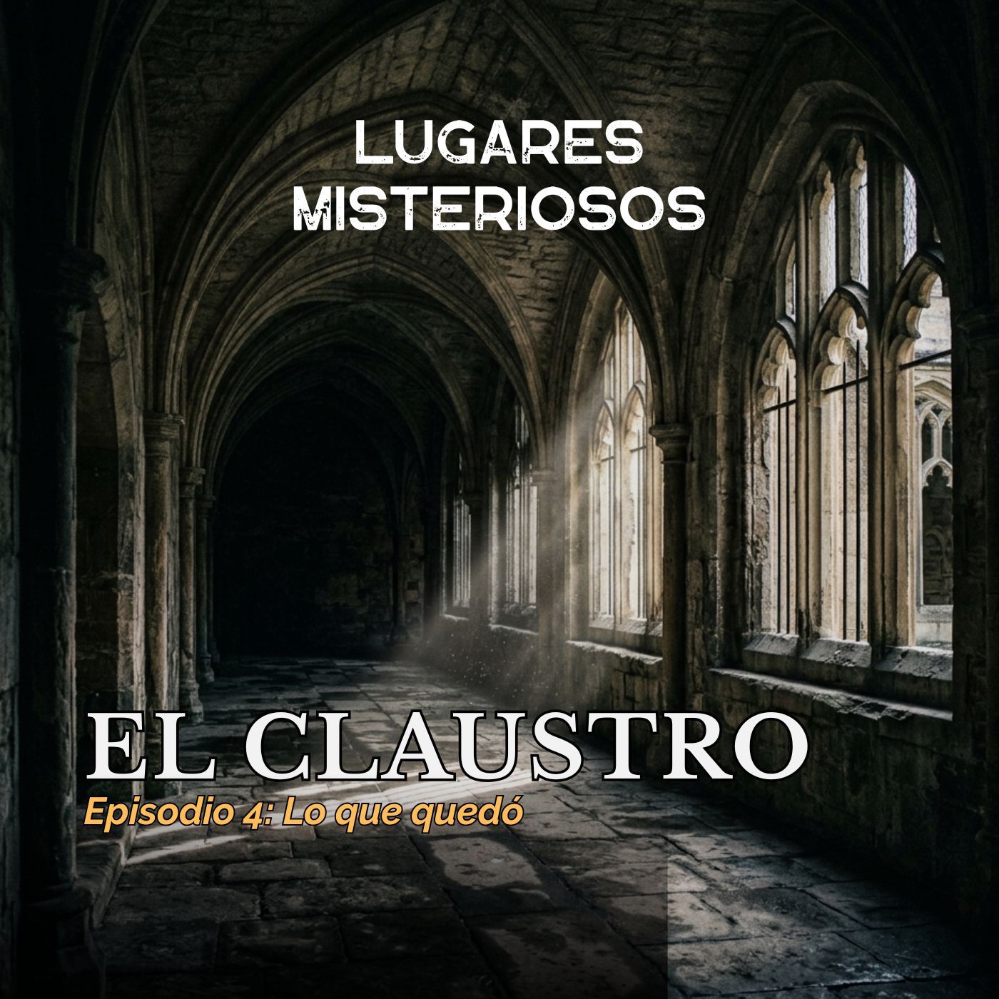 EL CLAUSTRO - Episodio 4: Lo Que Quedó | Serie Original de Lugares Misteriosos