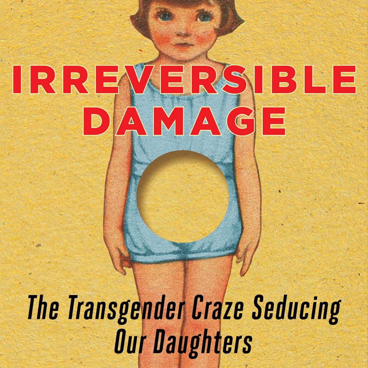 Exploring the Consequences: A Deep Dive into 'Irreversible Damage' by Abigail Shrier