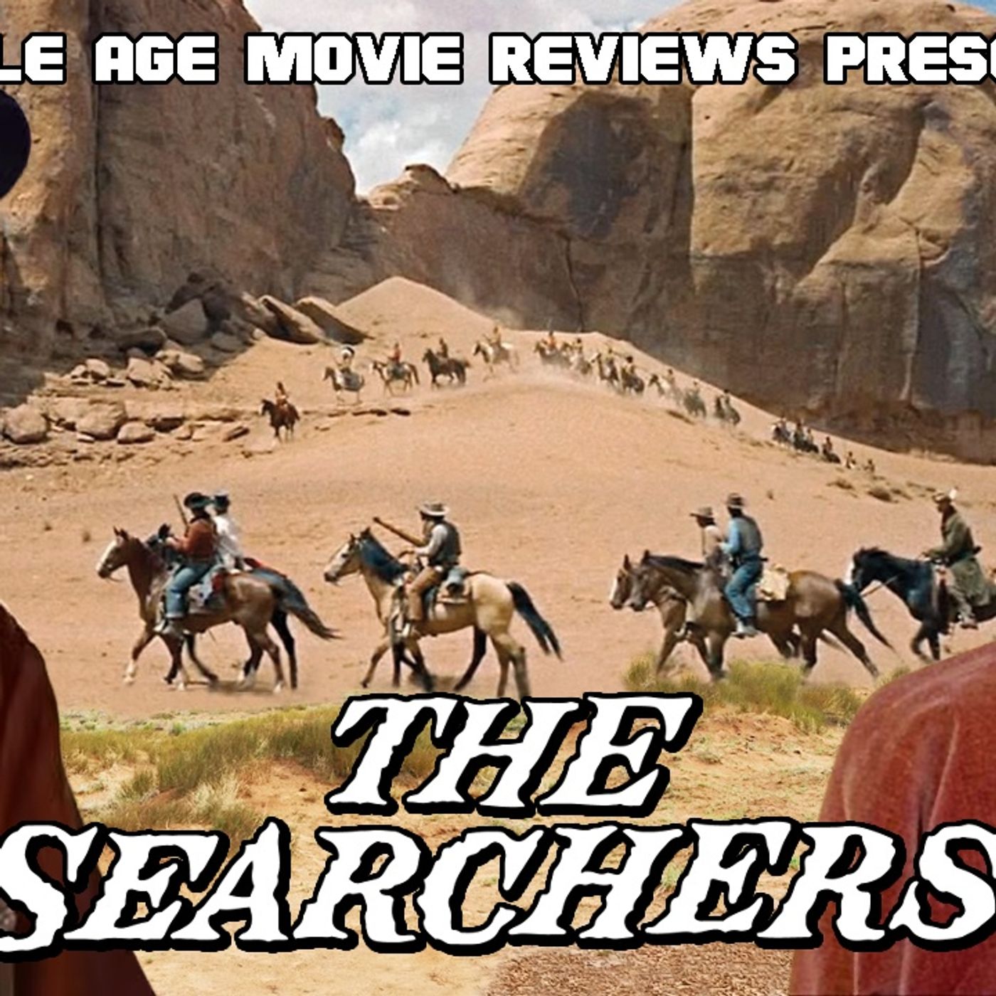 Episode 105 – The Searchers (Heyyy Doggies it’s another Western)