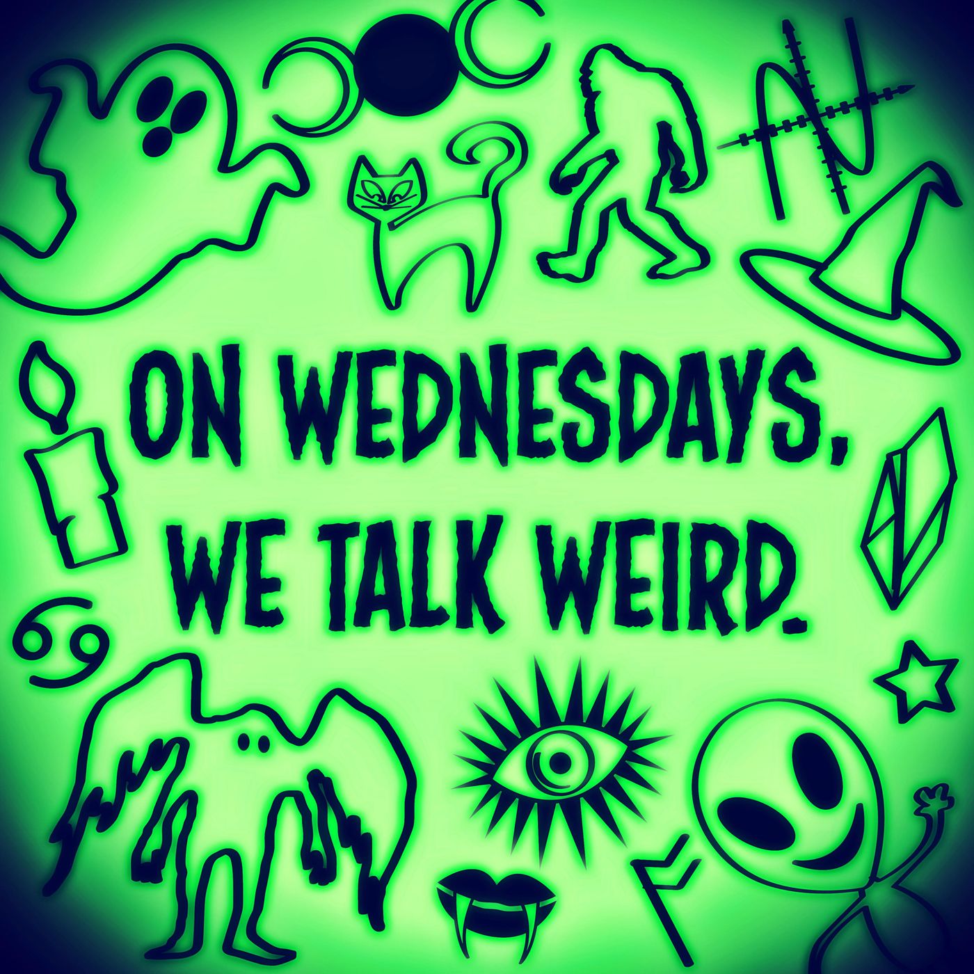 On Wednesdays, we talk weird