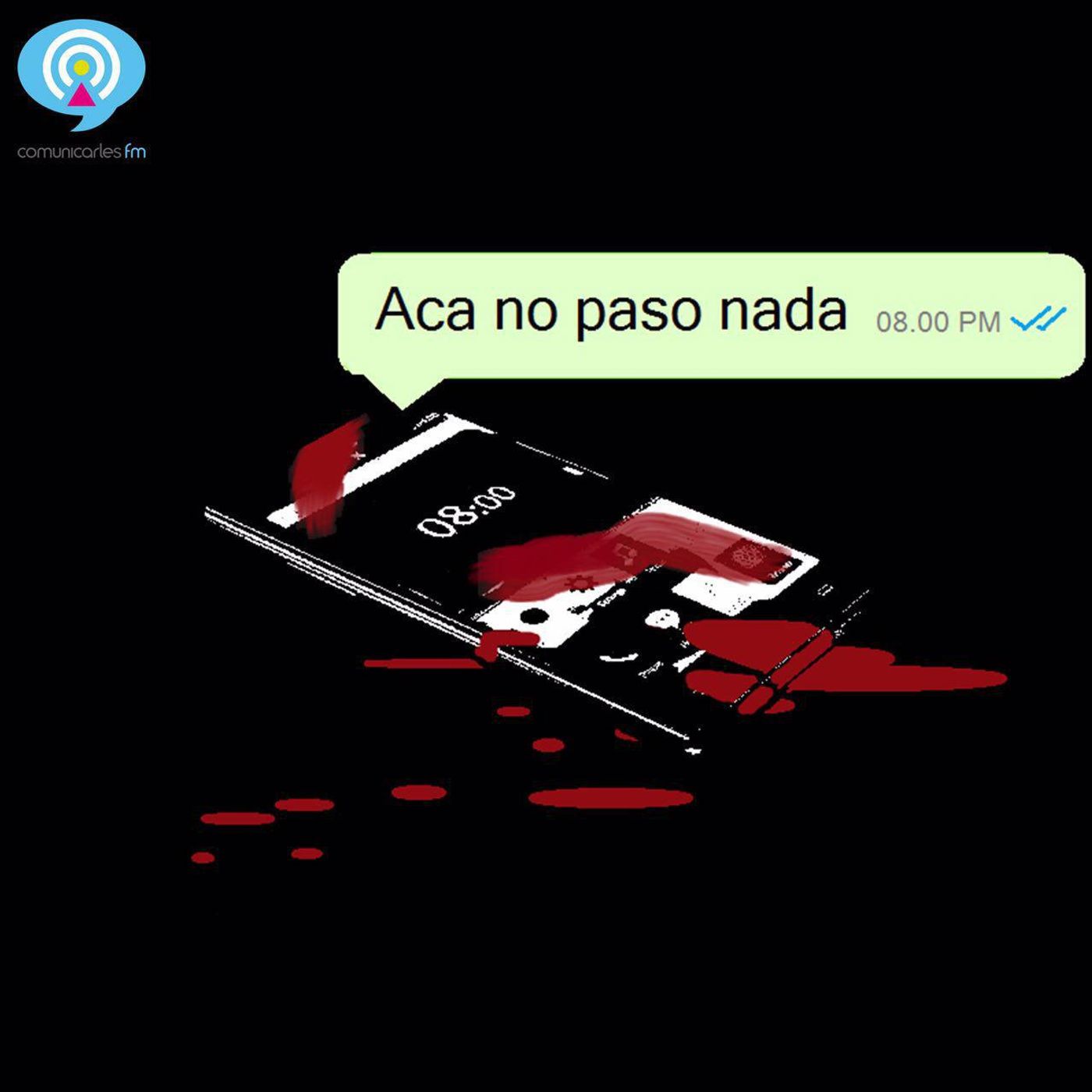 9: EP. 9- Aca no paso nada