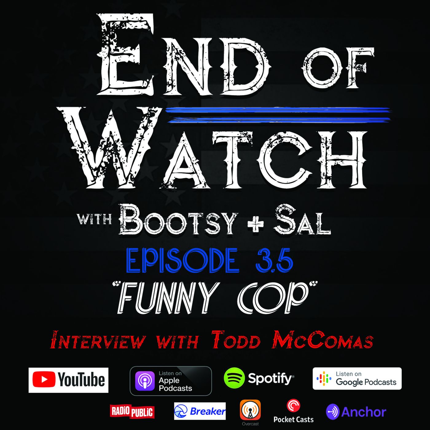 End of Watch with Bootsy + Sal