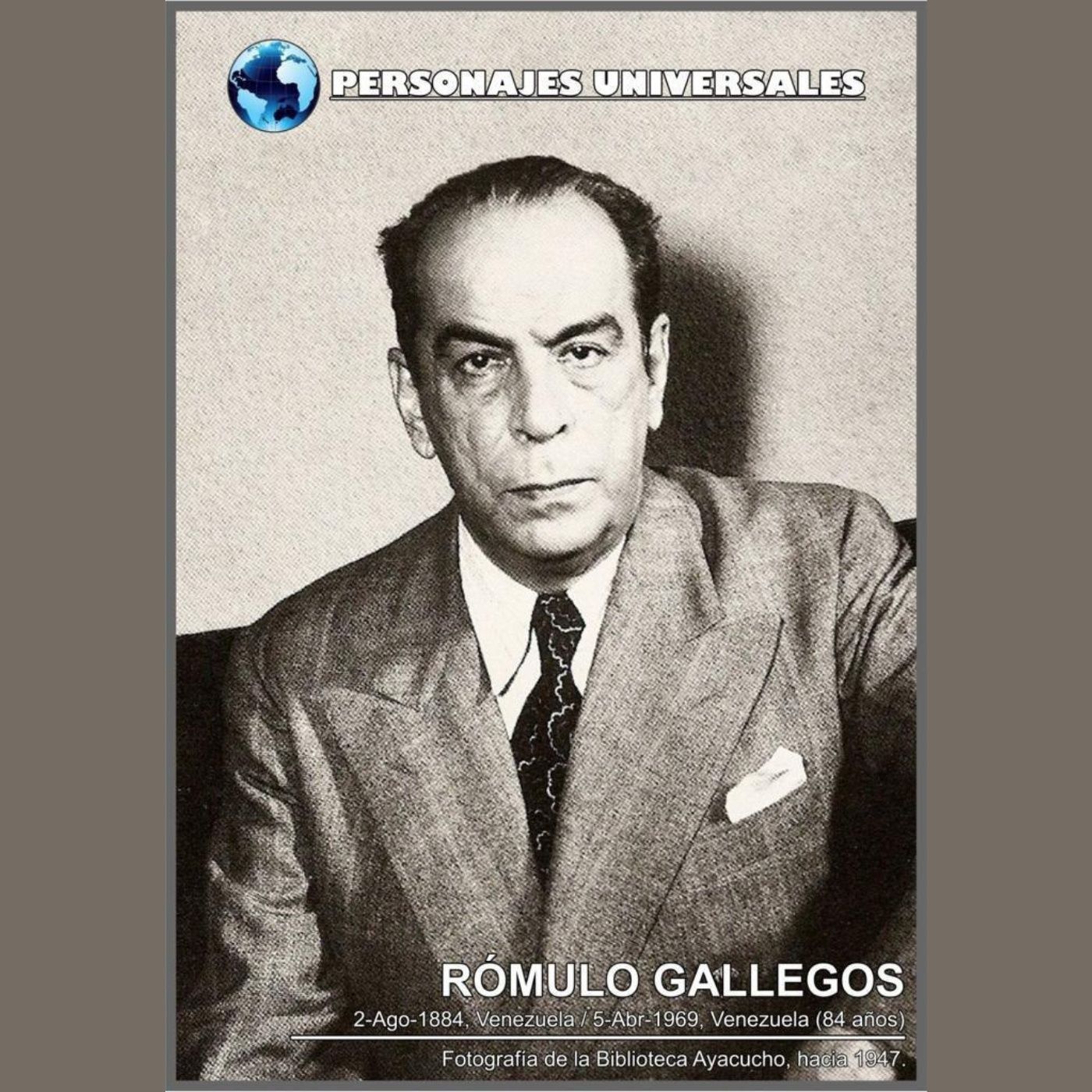 Romulo Gallegos Biografía 133 de Personajes Universales por Carlos Laya episode artwork