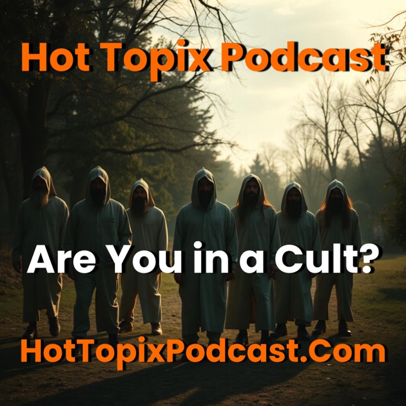 Are You in a Cult? Part 1