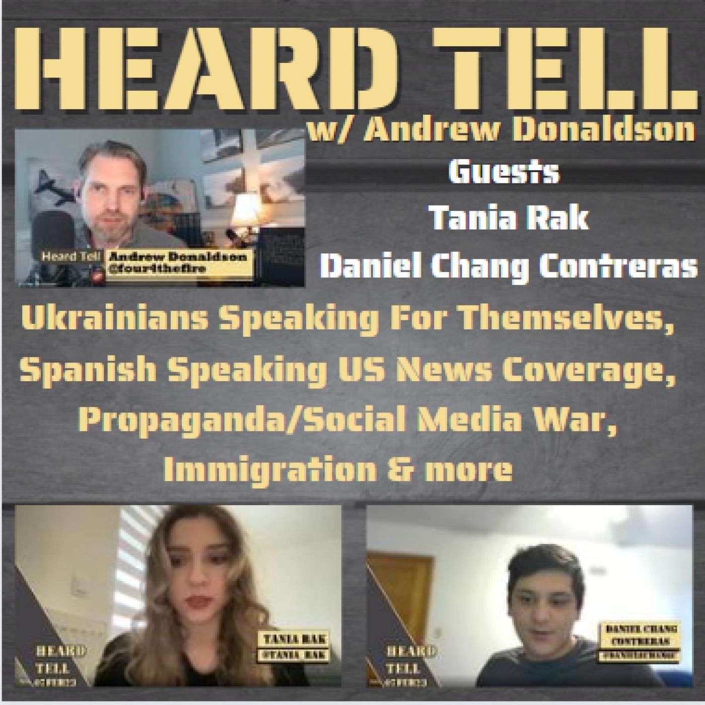 Ukraine, Spanish Speaking US News Coverage, Propaganda, & more w/ Tania Rak & Daniel Chang Contreras