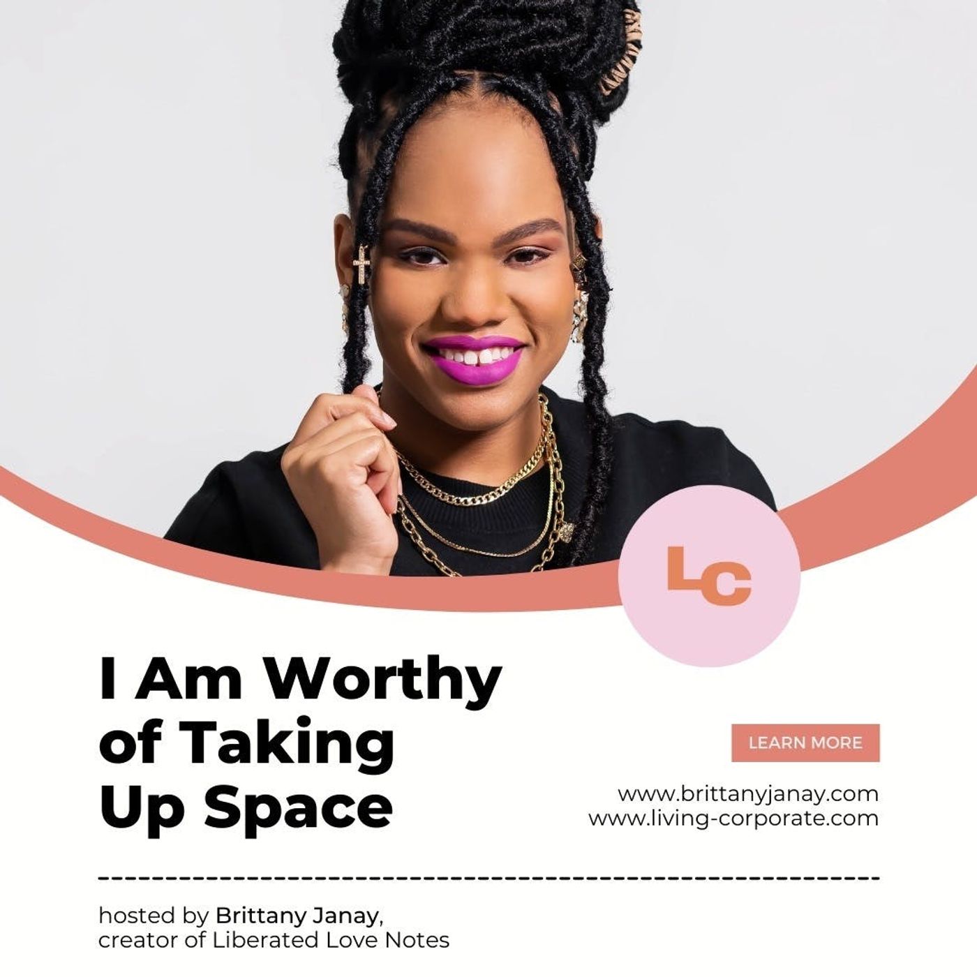 I Am Worthy of Taking Up Space (w/ Brittany Janay)