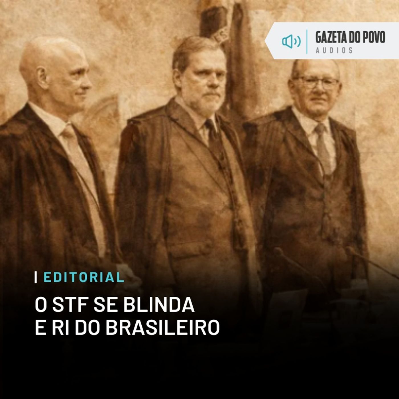 Editorial: O STF se blinda e ri do brasileiro