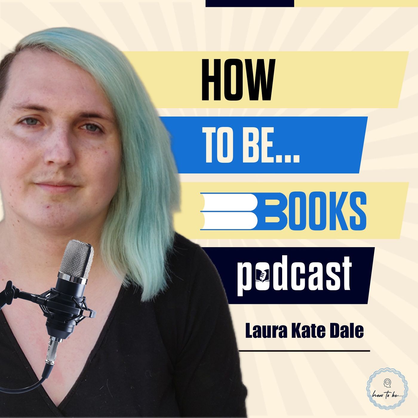 How To Be...Books Podcast