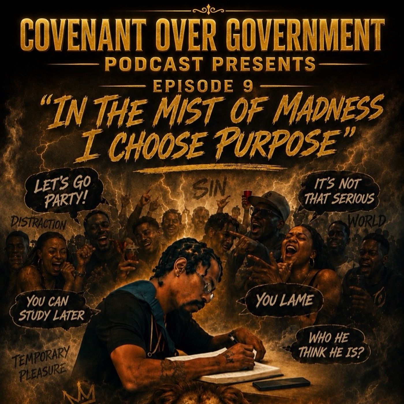 Episode 9 - Part 2 "IN THE MIST OF MADNESS I CHOOSE PURPOSE" episode artwork