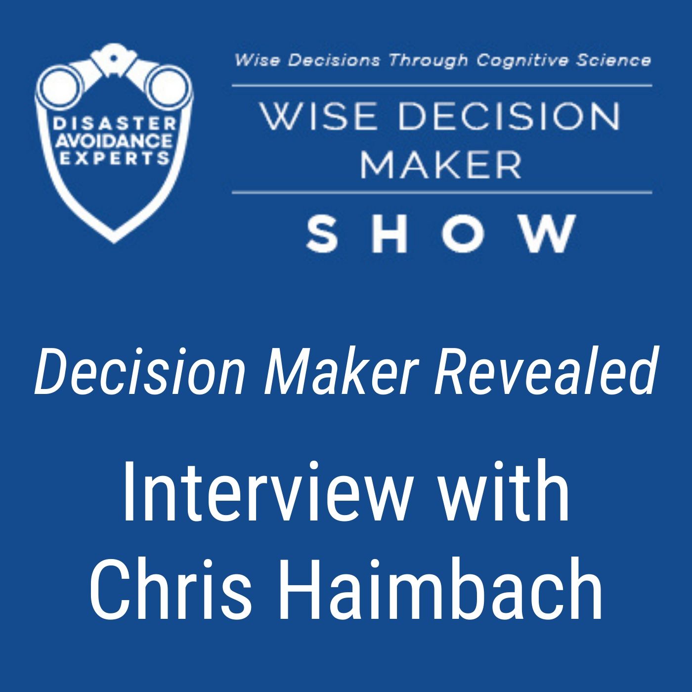 Wise Decision Maker Show