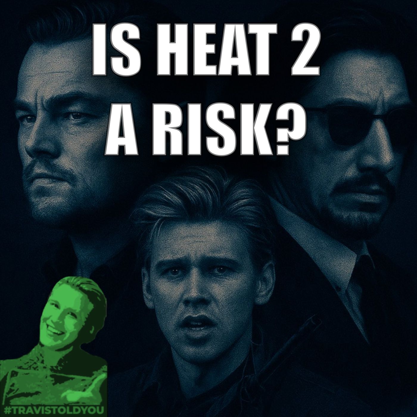 Heat 2, Dexter Resurrection Season 2, Ocean's 14 & More! : Travis Told You