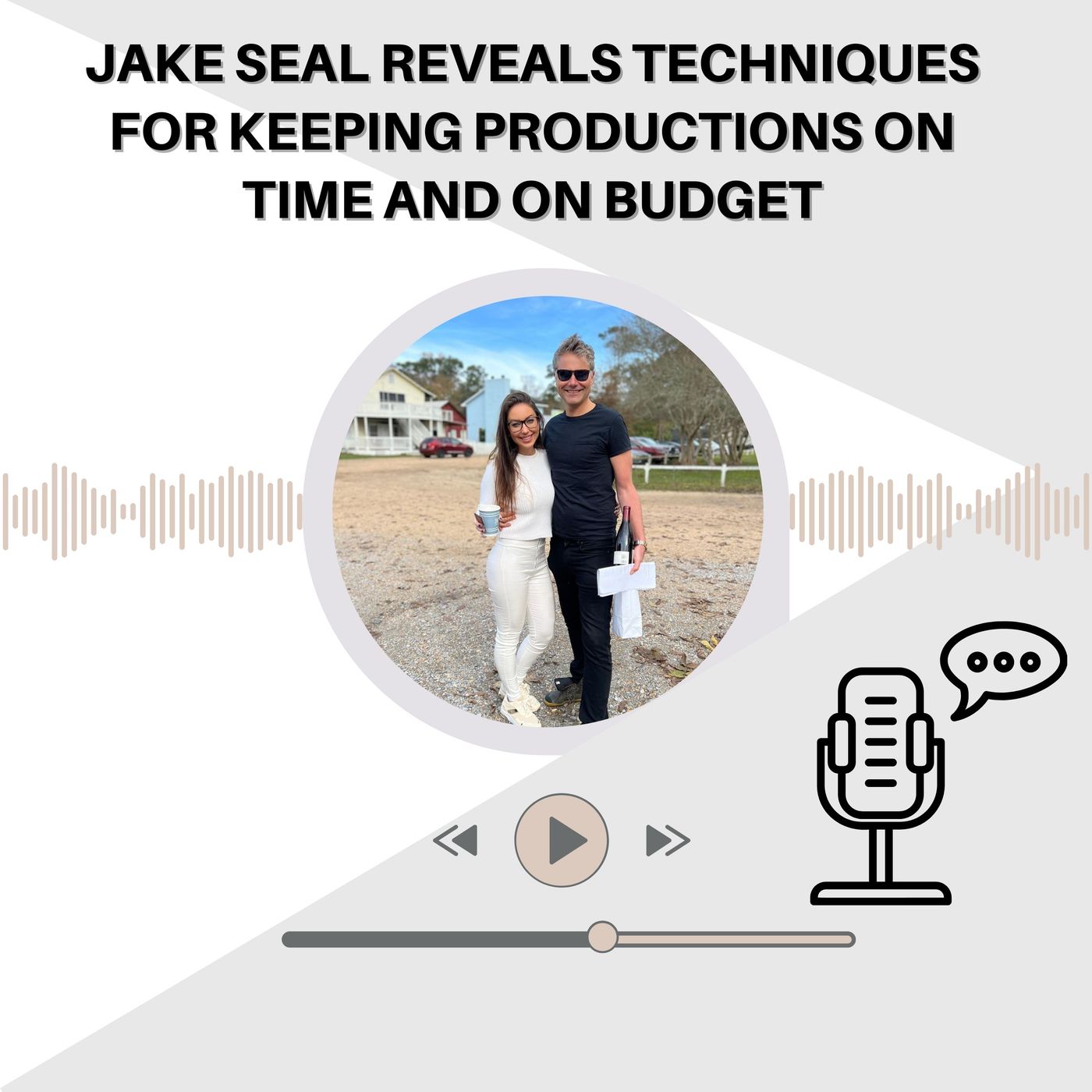 Jake Seal Reveals Techniques for Keeping Productions on Time and on Budget
