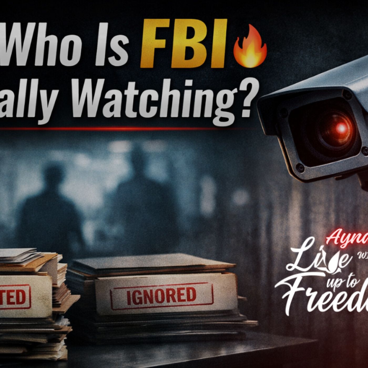 Who Is FBI Really Watching?