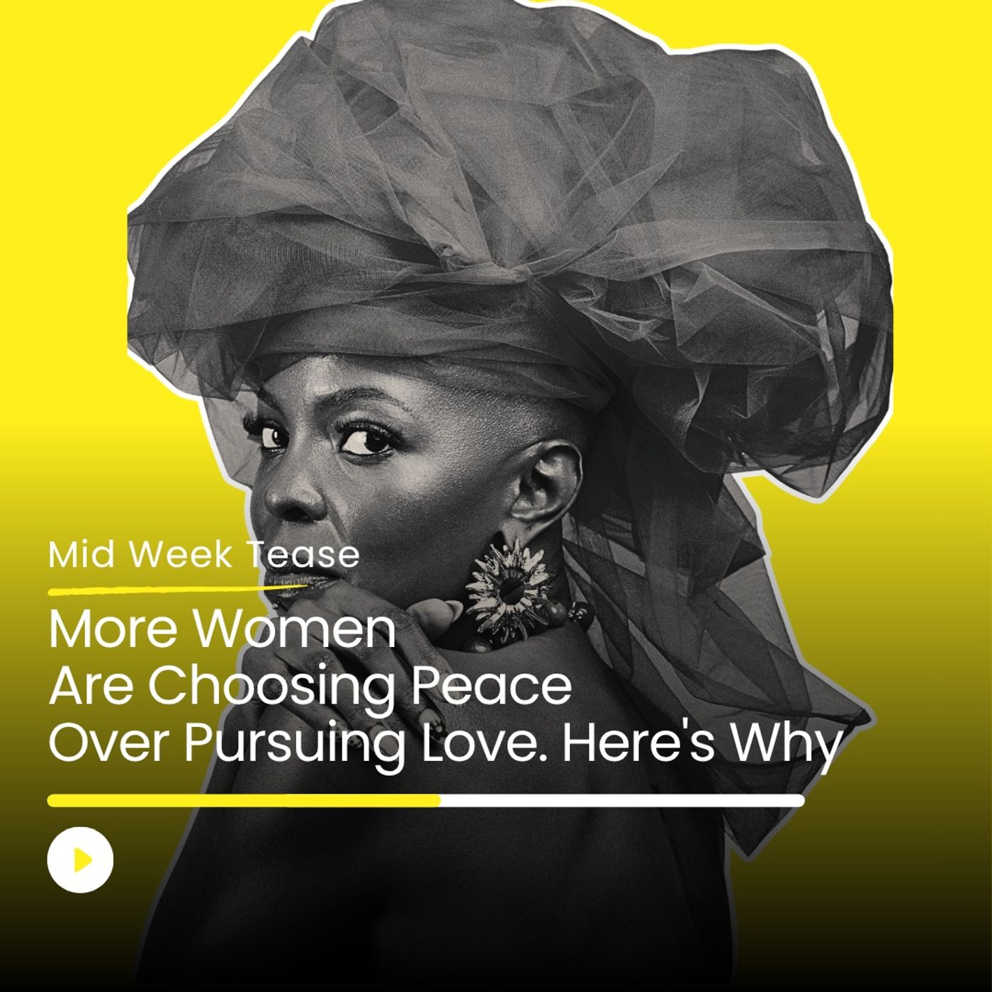 More Women Are Choosing Peace Over Pursuing Love. Here's Why | Mid Week Tease episode artwork