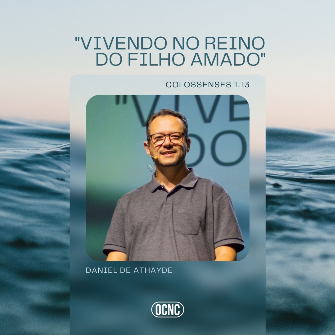 "VIVENDO NO REINO DO FILHO AMADO" - Cl 1.13 | Daniel de Athayde episode artwork