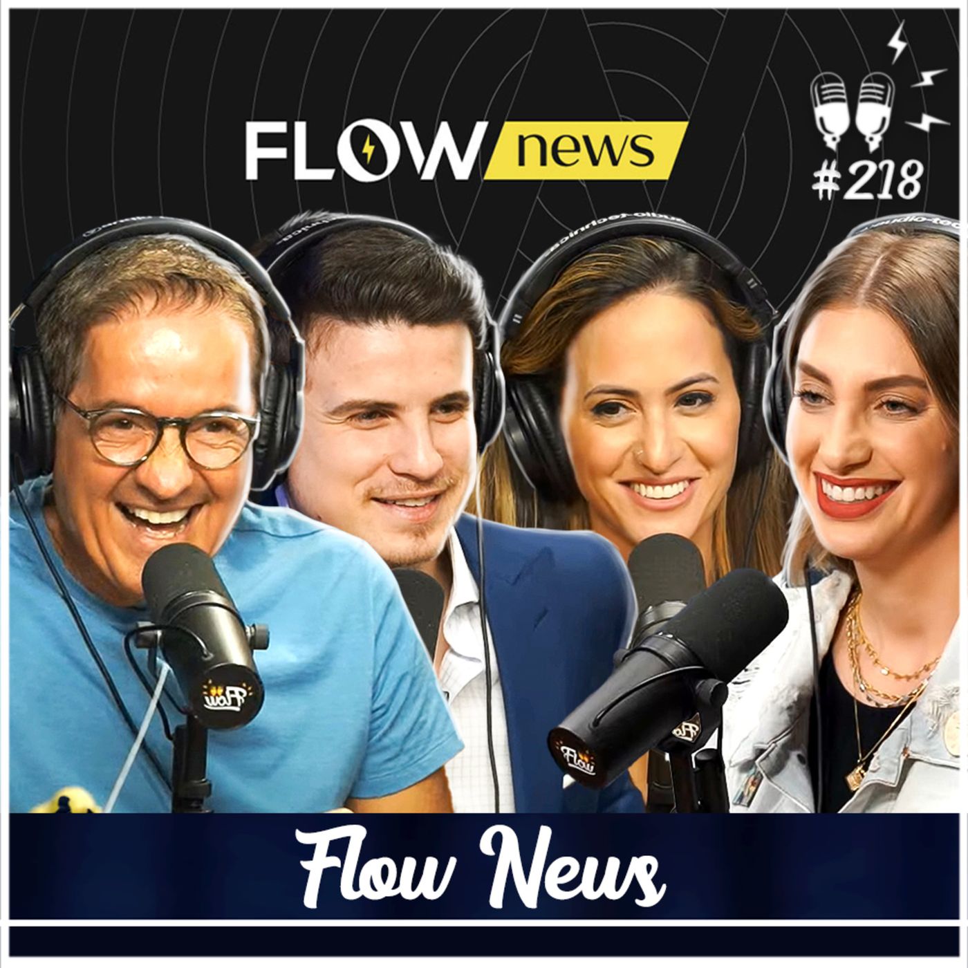 CARLOS TRAMONTINA, MARCELA RAHAL, ANDRE MARINHO e CAROL MOREIRA [FLOW NEWS] - Flow #218