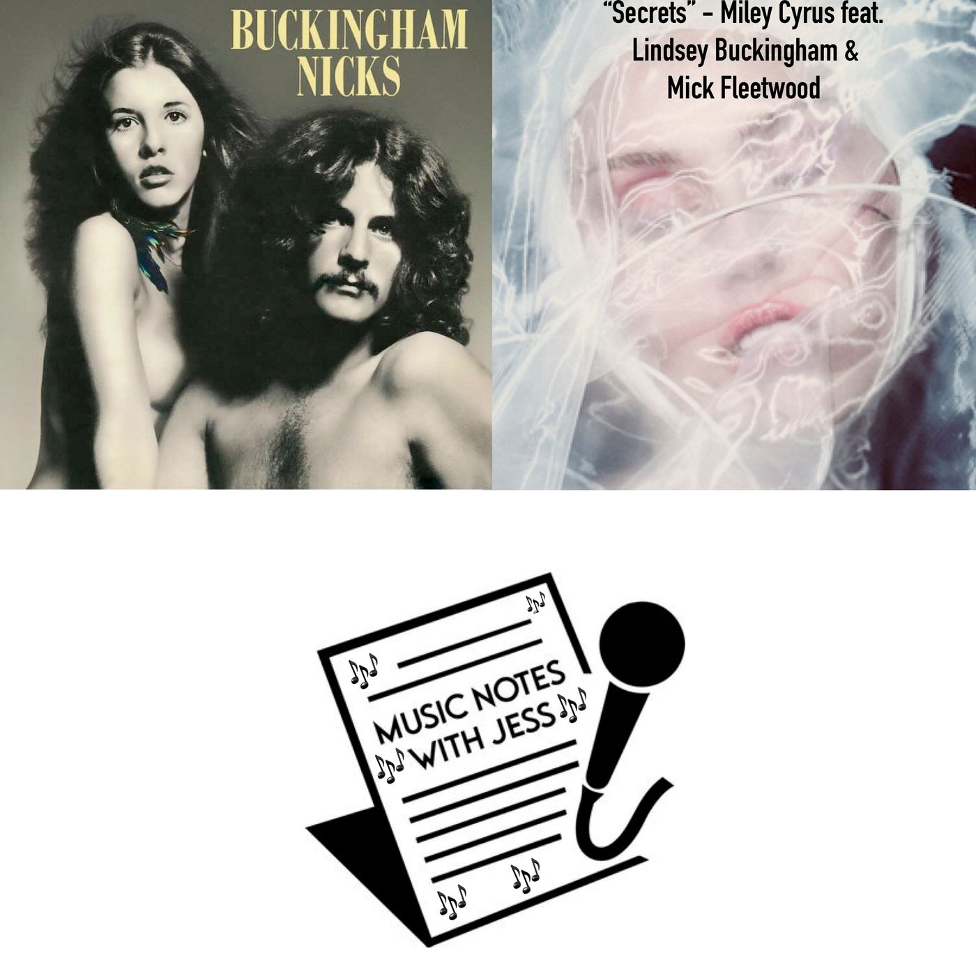 Ep. 311 - 'Buckingham Nicks' & Miley Cyrus' "Secrets"