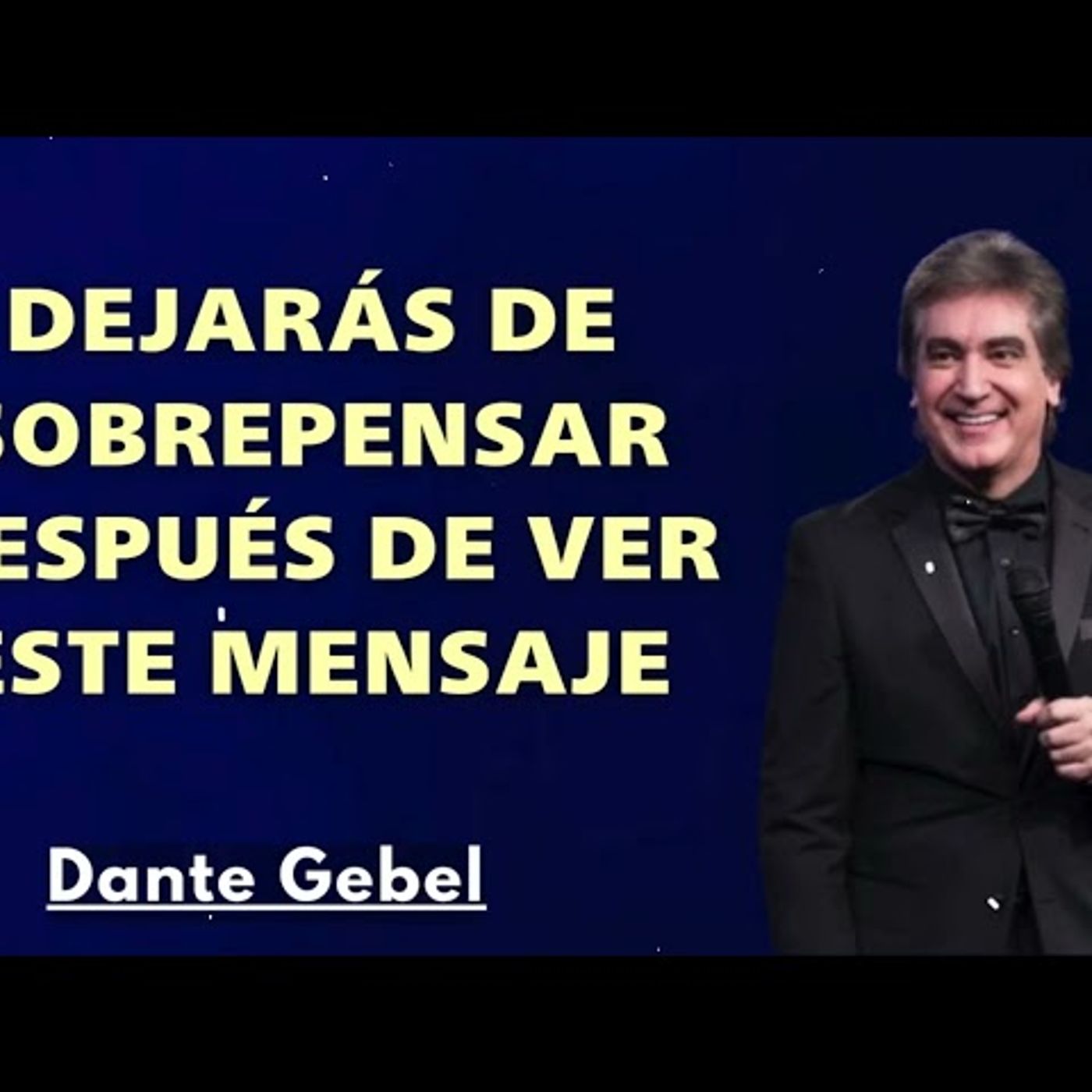 DEJARÁS de SOBREPENSAR Después de ver este Mensaje - Predicas de Dante Gebel